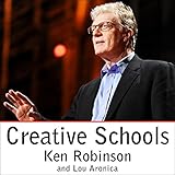 Creative Schools: The Grassroots Revolution That's