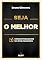 Livro Seja o melhor