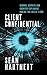 Client Confidential: Spooks, Secrets and Counter-Espionage During the Celtic Tiger by 