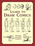 Learn to Draw Comics (Dover Art Instruction) by George Leonard Carlson