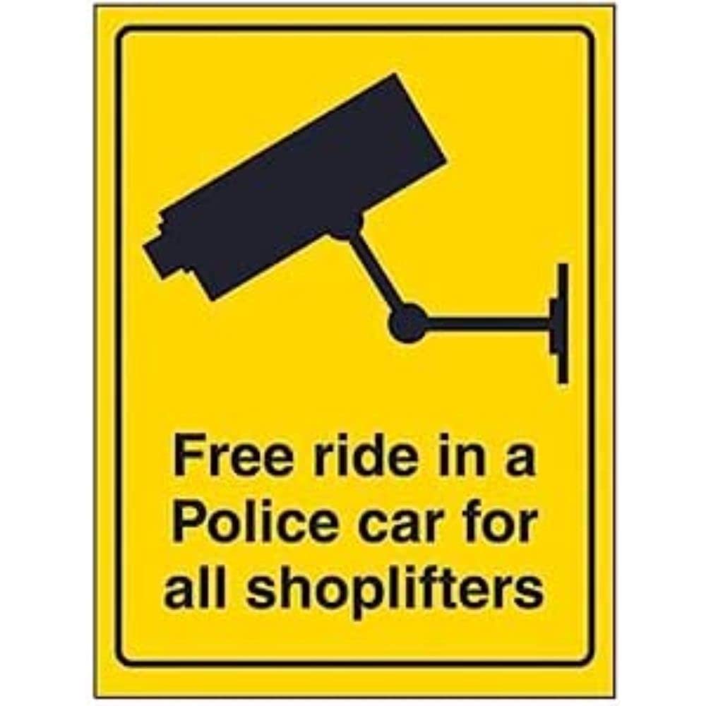 V Safety Free Ride In A Police Car For Shoplifters Sign - 200mm x 300mm - 1mm Rigid Plastic