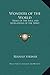 Wonders of the World: Trials of the Soul and Revelations of the Spirit by Rudolf Steiner
