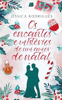 Livro Os encantos e mistérios de um amor de Natal (Histórias de Natal Livro 5)
