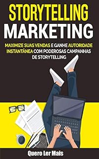 Livro Storytelling Marketing: E-book Storytelling Marketing (Ganhar Dinheiro Livro 3)