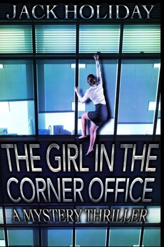 The Girl in the Corner Office - A Mystery Thriller