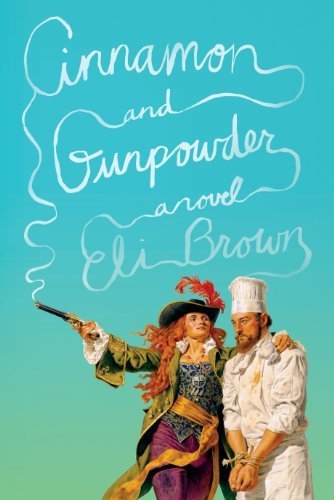 Cinnamon and Gunpowder Hardcover Large Print, November 13, 2013
