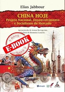 Livro China hoje, projeto nacional, desenvolvimento e socialismo de mercado