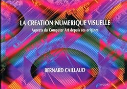 La  création numérique visuelle