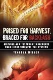 Poised for Harvest, Braced for Backlash by