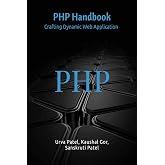 PHP Handbook: Crafting Dynamic Web Application