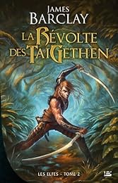 La  révolte des TaiGethen