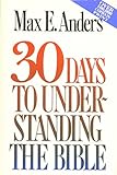 Thirty Days to Understanding the Bible