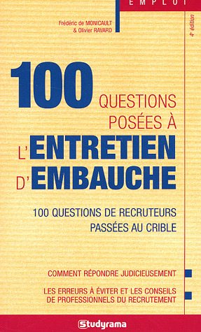 100 questions posées à l'entretien d'embauche