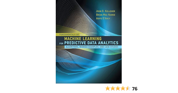 fundamentals of machine learning for predictive data analytics download