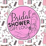 Bridal Shower Gift Log: Gift Book, Gift Recorder, Gift Lists Registry, Present List, Recorder, Organ by 