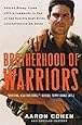 Brotherhood of Warriors: Behind Enemy Lines with a Commando in One of the World's Most Elite Counterterrorism Units