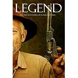 Legend: Life and Adventures of Frank Grouard (Expanded, Annotated)