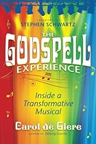 The Godspell Experience: Inside a Transformative Musical