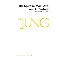The Spirit in Man, Art, & Literature (Collected Works of Jung Vol. 15)