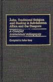 Ashe, Traditional Religion and Healing in