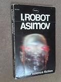 Five Books By the Master of Science Fiction: I, Robot / The Gods Themselves / Th