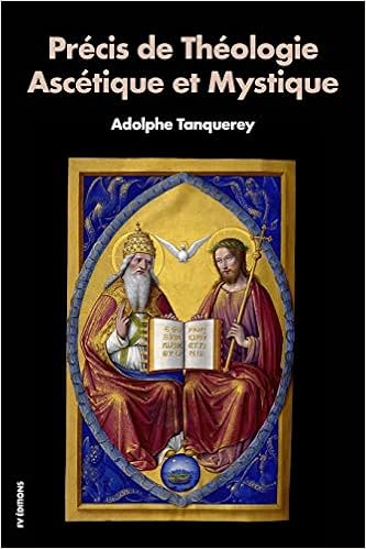 Precis De Theologie Ascetique Et Mystique French Edition Tanquerey Adolphe 9781070521060 Amazon Com Books