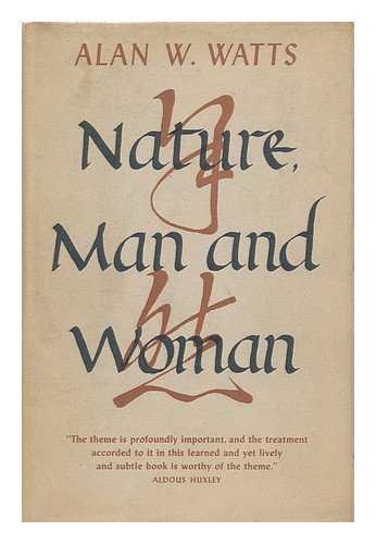 Nature, Man and Woman 0394437780 Book Cover