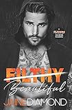 Filthy Beautiful: An Older Brother's Best Friend Romance (Players, Book 2)