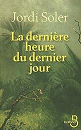 La  dernière heure du dernier jour