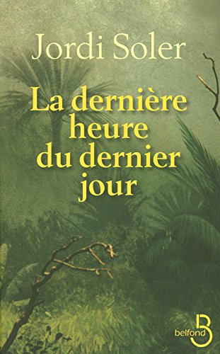 La  dernière heure du dernier jour