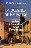La question de Palestine (French Edition) by 