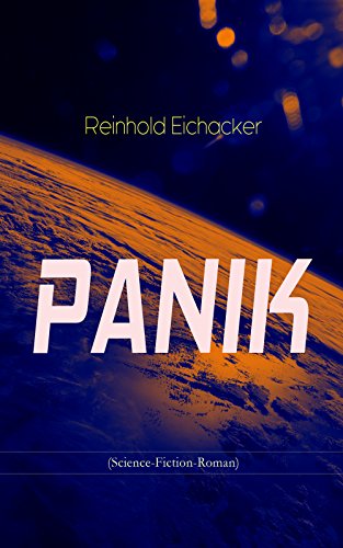 PANIK (Science-Fiction-Roman) (German Edition)