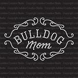 Bulldog Mom Iron On Rhinestone Crystal T-shirt Transfer by Jubilee Rhinestones