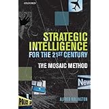Strategic Intelligence for the 21st Century: The Mosaic Method