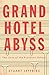 Grand Hotel Abyss: The Lives of the Frankfurt School