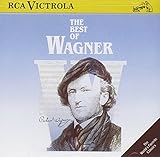 The Best of Wagner: The World's Favorite Classics