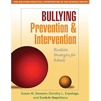 Bullying Prevention and Intervention: Realistic Strategies for Schools (The Guilford Practical Intervention in the… book cover