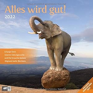 Alles wird gut! Kalender 2022 – 30×30