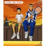 TWO/近藤孝行（大石秀一郎）