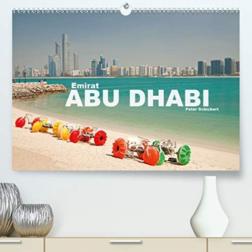 Emirat Abu Dhabi(Premium, hochwertiger DIN A2 Wandkalender 2020, Kunstdruck in Hochglanz): Die faszinierende moderne arabische Metrople in einem ... Peter Schickert. (Monatskalender, 14 Seiten )