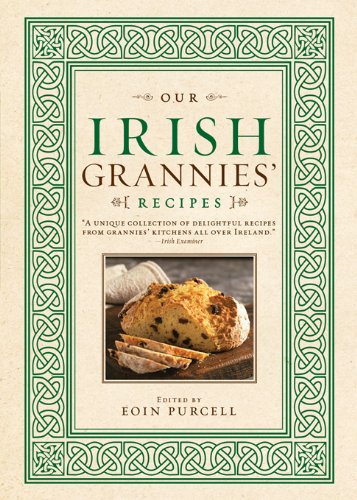Our Irish Grannies' Recipes