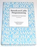 Broadcast/Cable/Web Programming : Strategies and Practices, Eastman, Susan T., 0534033539