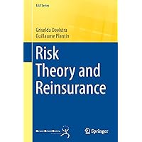 Risk Theory and Reinsurance (EAA Series)