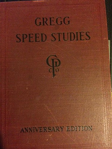 Gregg Speed Studies Anniversary Edition 1929 ed... B077Y38FH7 Book Cover
