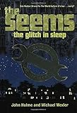 The Seems: The Glitch in Sleep
