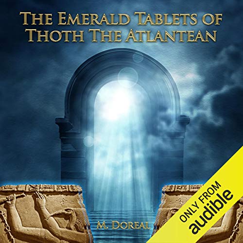 The Emerald Tablets of Thoth the Atlantean by M. Doreal