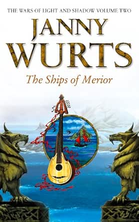 Amazon Com The Ships Of Merior The Wars Of Light And Shadow Book 2 Ebook Wurts Janny Kindle Store