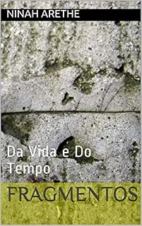 Livro Fragmentos: Da Vida e Do Tempo