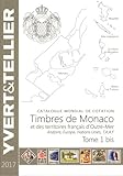 Catalogue de timbres-poste : Tome 1 bis, Territoires francais d'Outre-Mer, Monaco, Andorre, Nations Unies, Europa by