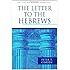 The Letter to the Hebrews (The Pillar New Testament Commentary (PNTC))